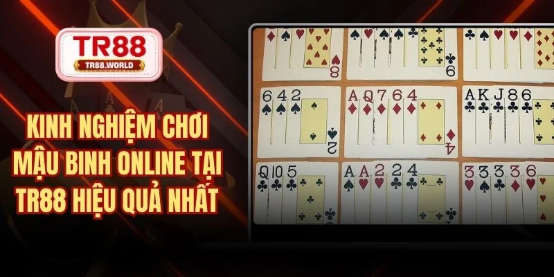 kinh nghiệm chơi mậu binh online